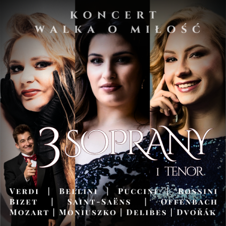 3 Soprany i Tenor - Najpiękniejsze arie świata!