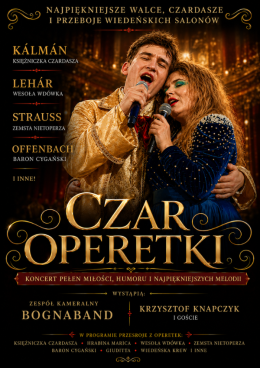 Czar Operetki - Koncert przebojów wiedeńskich salonów