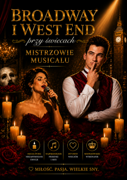 Broadway i West End przy świecach - Mistrzowie Musicalu